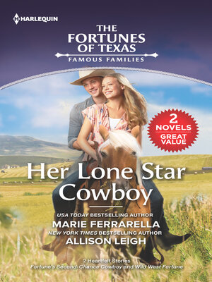 cover image of Her Lone Star Cowboy/Fortune's Second-Chance Cowboy/Wild West Fortune